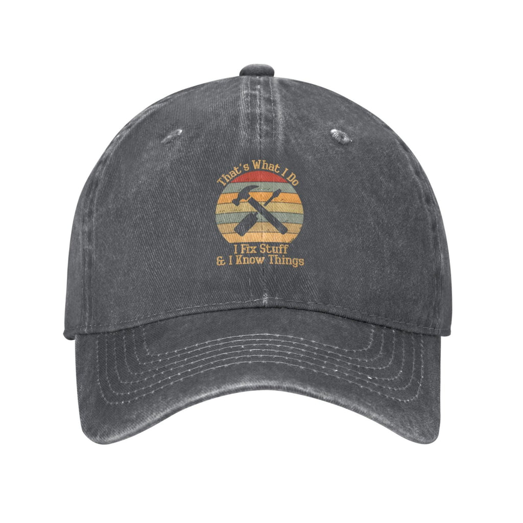 That's What I Do I Fix Stuff And I Know Things 1 Baseball Cap Vintage Soft Washed Denim,Golf Dad Hat Adjustable Trucker Hats for Men Women Unisex Adult,Gray